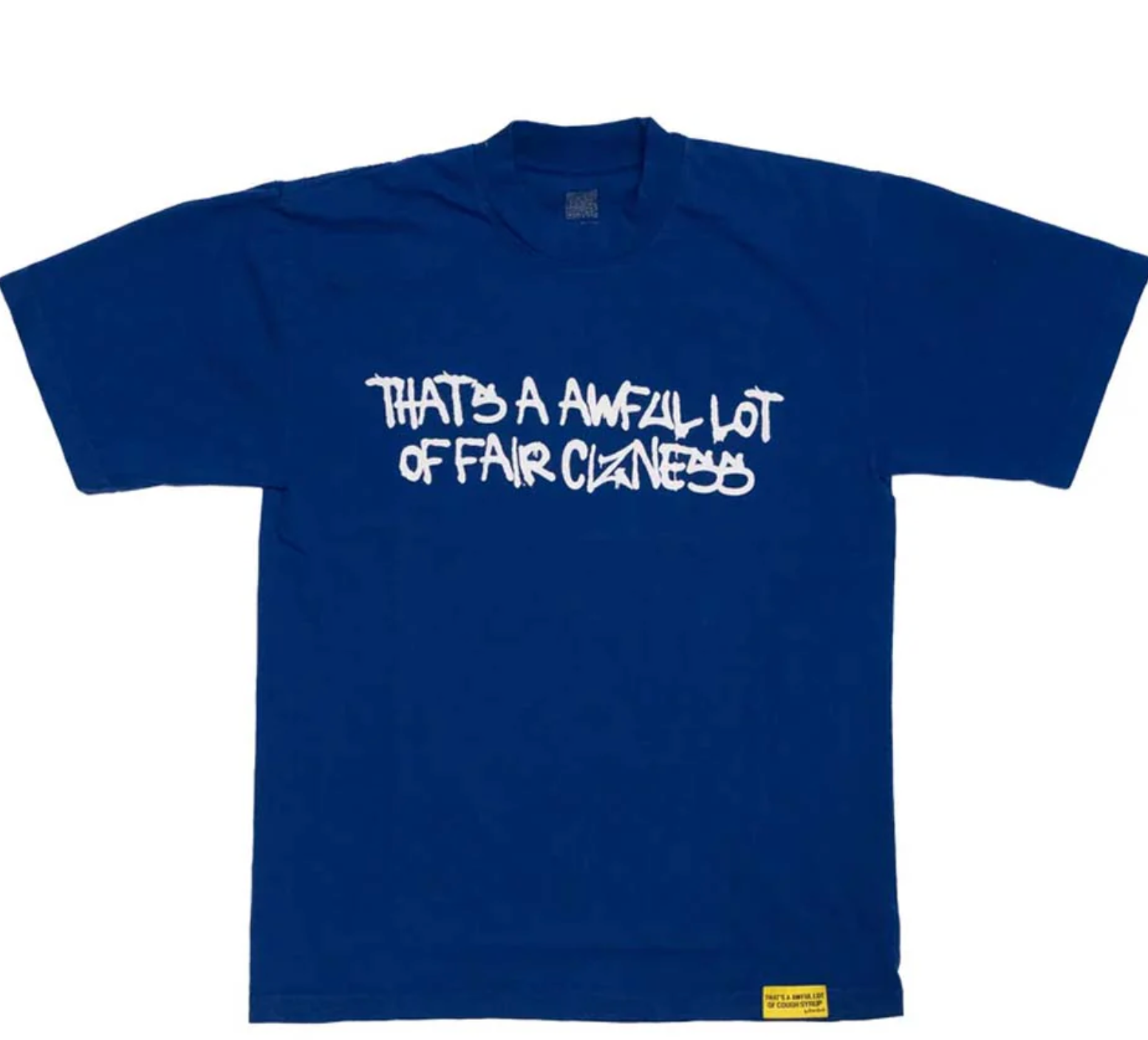 Awful Lot of Cough Syrup Blue Cizness Tee